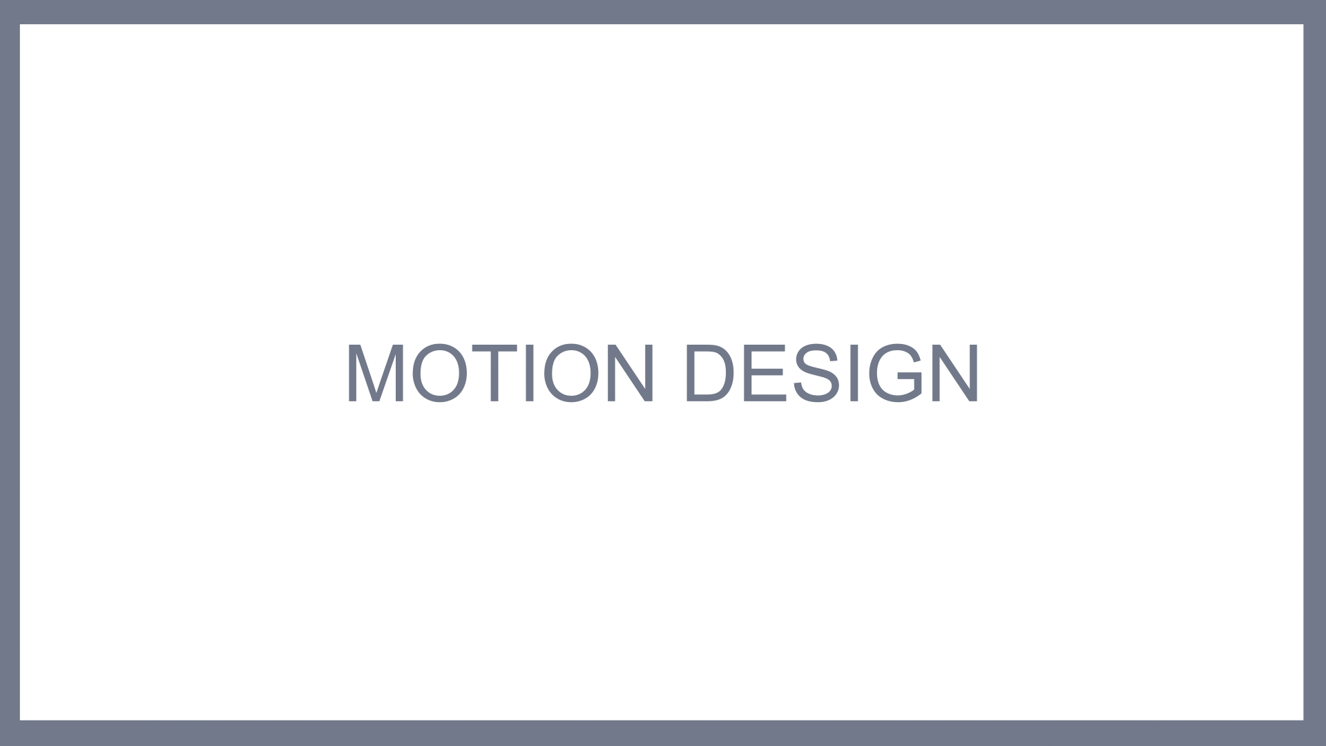 Motion design